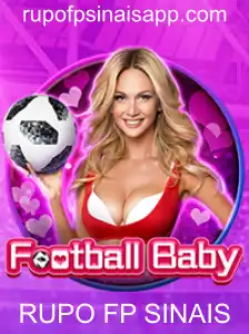 FootballBaby: O Jogo que Está Conquistando o Mundo com RUPO FP SINAIS