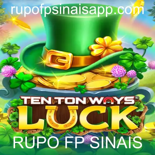 Explorando o Fascinante Mundo de TenTonWaysLuck e o Impacto de RUPO FP SINAIS